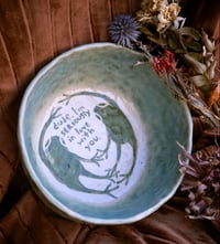 Image 3 of dude, I’m seriously in love with you bowl