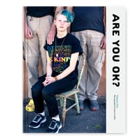 Jesse Freidin | ARE YOU OK:  Portraits and Stories of Trans Youth Across America