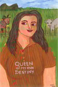 Queen of my own destiny