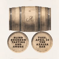 Blind Bourbon Tasting and Smoke #10 April 23rd