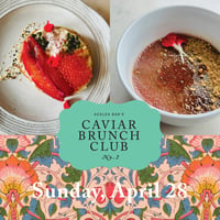 Caviar Brunch Club #2 at The Azalea Bar & Garden