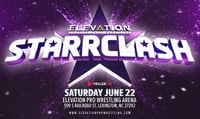 Elevation Pro Wrestling presents “STARRCLASH” tickets 