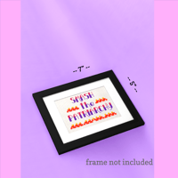 Image 3 of "Smash Patriarchy" Embroidery Art Print 5"x7"