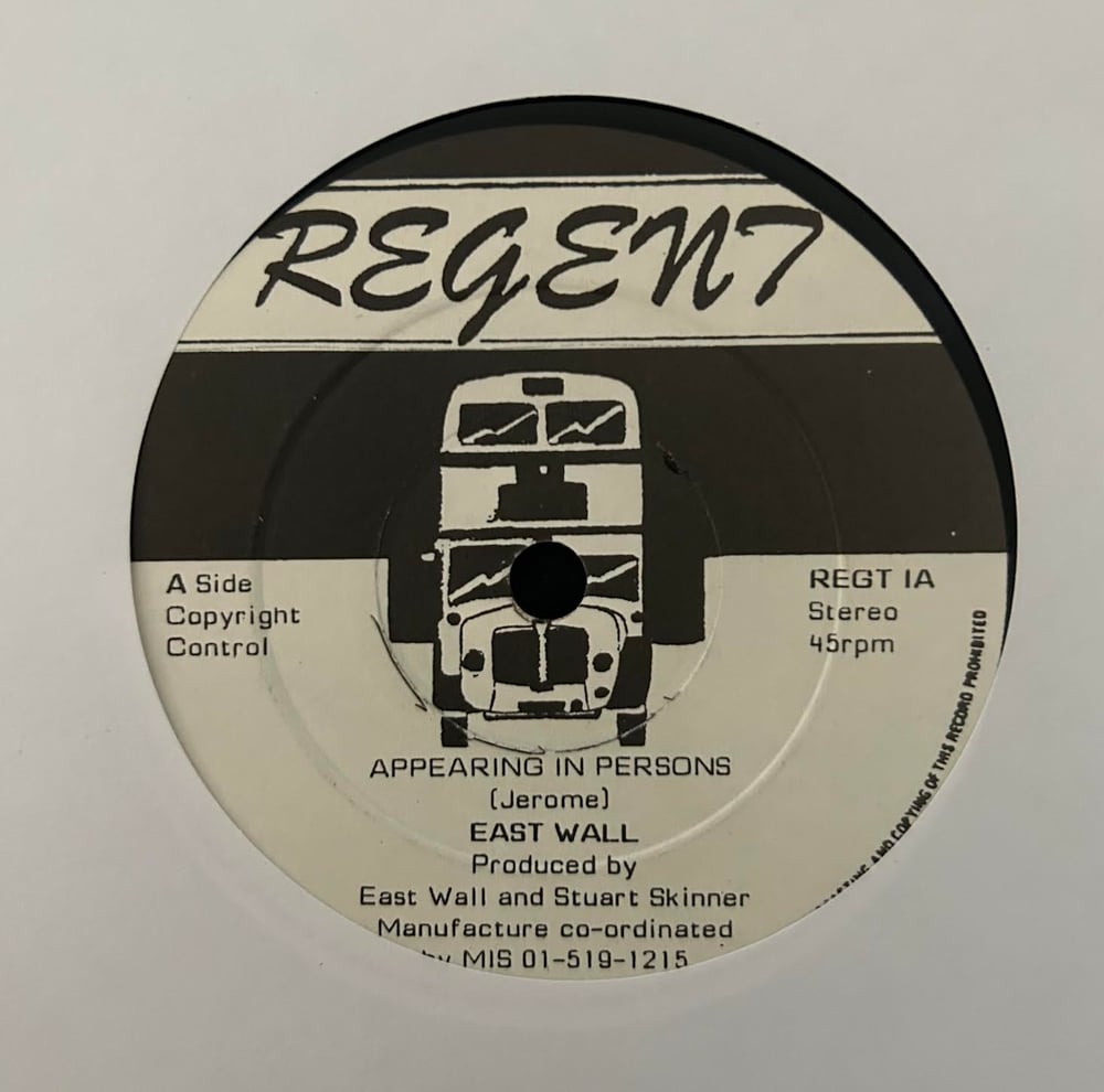 East Wall - Appearing in Persons (Regent) 7"