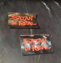 Image 3 of "Satan Is Real" Sticker