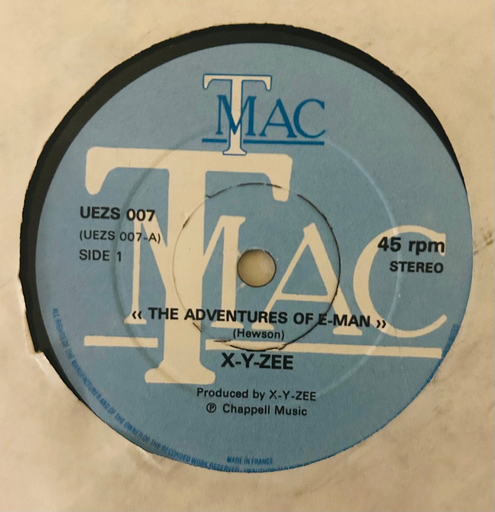 X-Y-Zee – The Adventures Of E-Man (T Mac) 7"