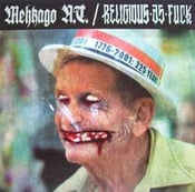 Image of Mehkago N.T/Religious As Fuck Split 7"