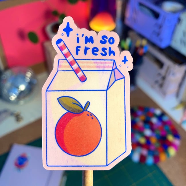 Sticker : "I'm so fresh"