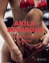 Akila Berjaoui - The Last Days of Summer
