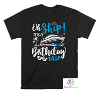 Image 1 of Oh Ship It's  A Birthday Trip T-Shirts
