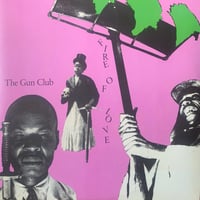the GUN CLUB - "Fire Of Love" 2xLP