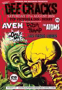 Dee Cracks, Pizza Tramp, AVEM & loads more!