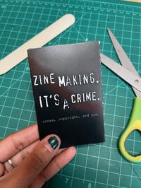 Image 3 of Zine Making. It's A Crime. Mini Zine 
