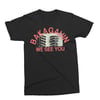 "WE SEE YOU" TEE
