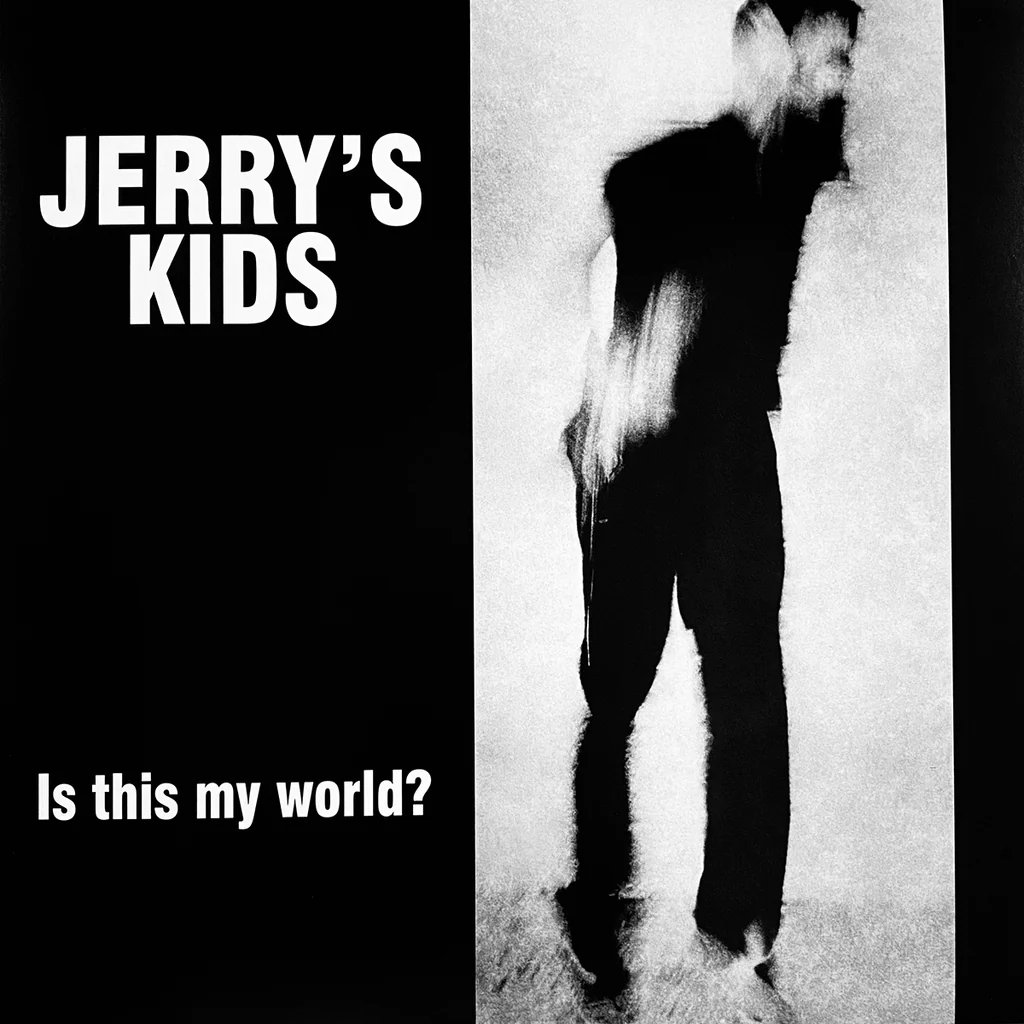 Image of JERRY'S KIDS - "Is this My World / Boston Not LA Full Session" Lp