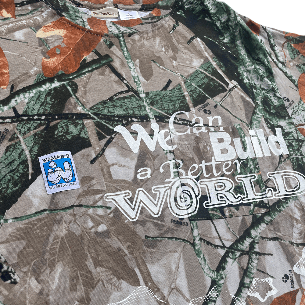 WE CAN BUILD A BETTER WORLD - Camo tee