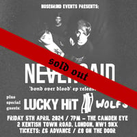 Extra date added: Neversaid EP release show @ The Camden Eye / 5th April 2024 - ticket