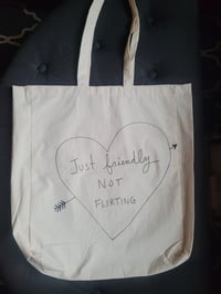 Just Friendly Not Flirting tote