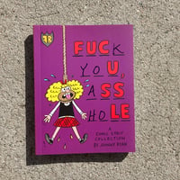 Image 1 of FU Asshole - Signed and Sketched