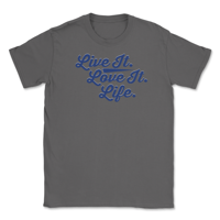 Image 4 of Live it. Love it. Life. T-shirt