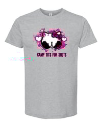 Image 3 of Camp Tits For Shots T-Shirts