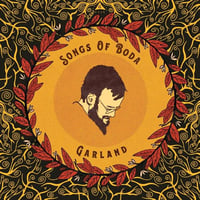 SONGS OF BODA - Garland (LP)