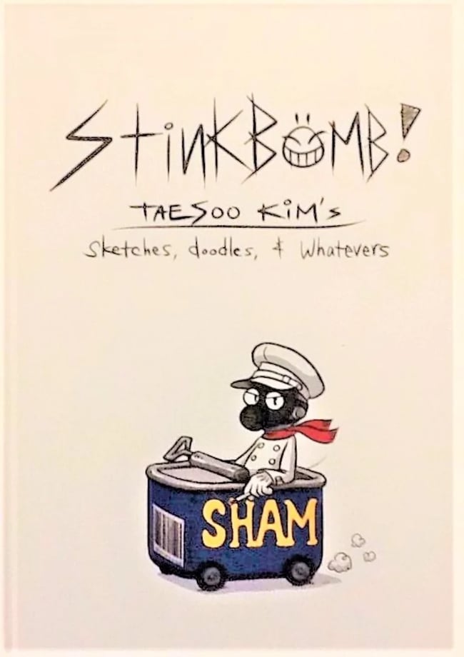 Stinkbomb! Taesoo Kim's Sketches, Doodles +Whatevers