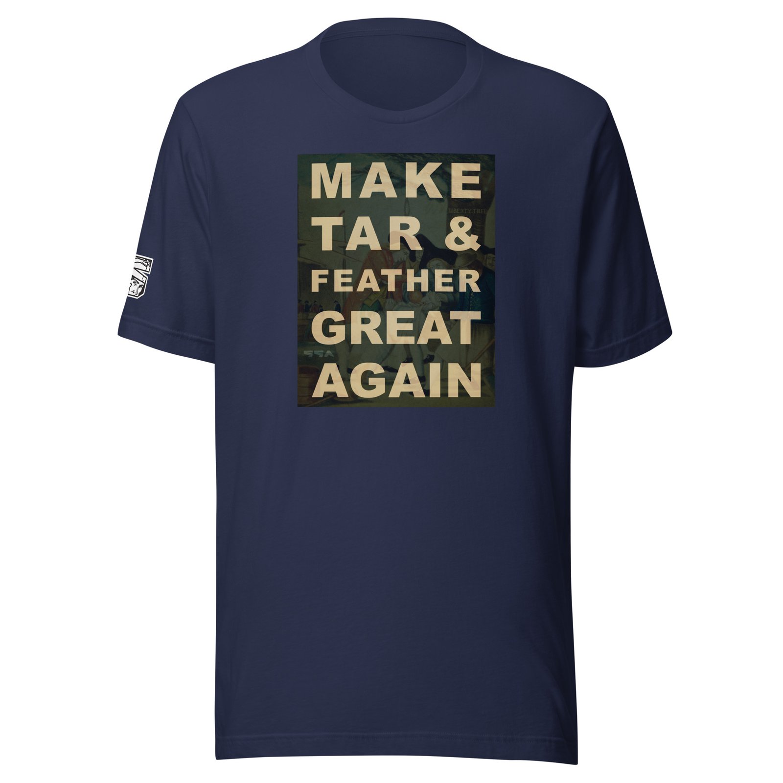 MAKE TAR & FEATHER GREAT AGAIN (MTFGA) T-SHIRT