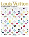 Louis Vuitton Art, Fashion and Architecture