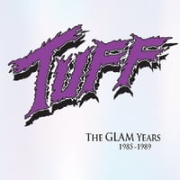 Image 10 of TUFF "The Glam Years 1985-1989" 12" Black/Purple Vinyl, Remastered, Full Color 2 Panel Insert