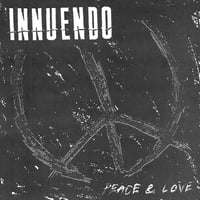 INNUENDO - Peace & Love LP