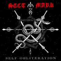 Image 1 of SECT MARK - Self Obliteration LP [Pre-Order. Out 4.26.24]