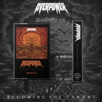 Image 3 of Overpower - Becoming The Tyrant 
