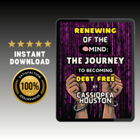 Renewing of the Mind: The Journey to Becoming Debt Free