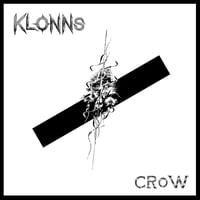 KLONNS - Crow 7"