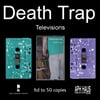 Death Trap - "Televisions"
