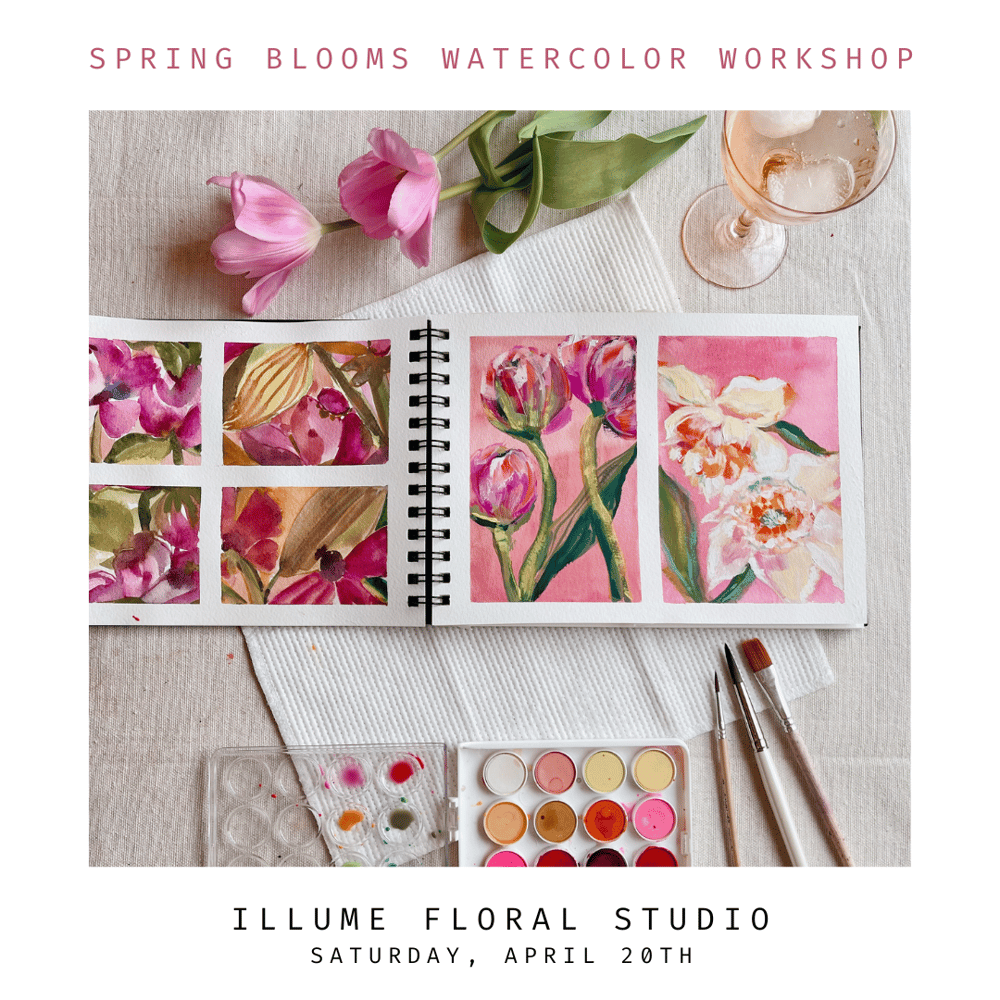Image of Spring Blooms Watercolor Workshop (Illume Floral Studio)