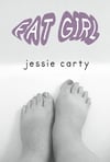 SRP $10 CLASSIC! Fat Girl by Jessie Carty FREE U.S. SHIPPING!