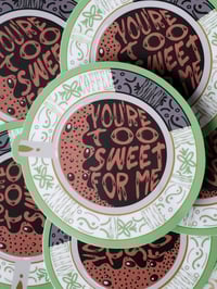 Image 2 of Too Sweet Sticker