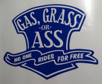 Image 2 of Gas, Grass or Ass vinyl decal