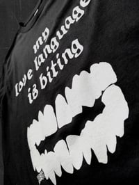 Image 2 of MY LOVE LANGUAGE IS BITING tee