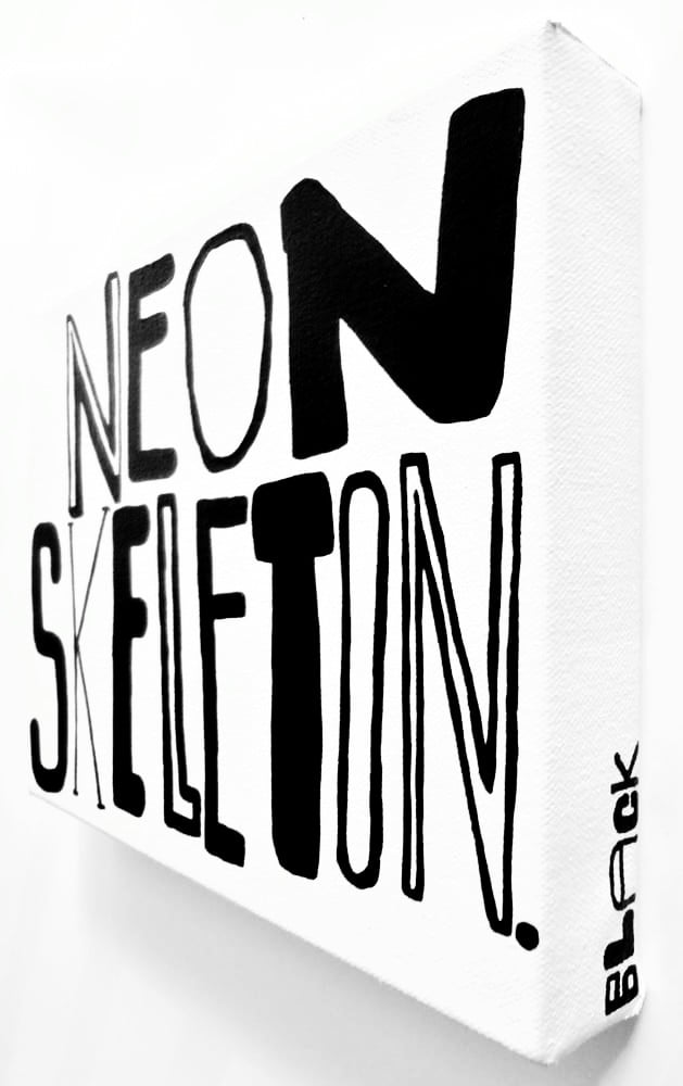 Image of NeON SKeLeToN. - 8" X 10"