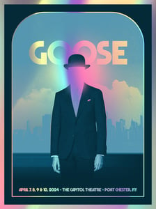 Image of Goose | The Capitol Theatre - Port Chester, NY (Foil Edition)