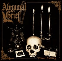 Abysmal Grief "Reveal nothing..." CD