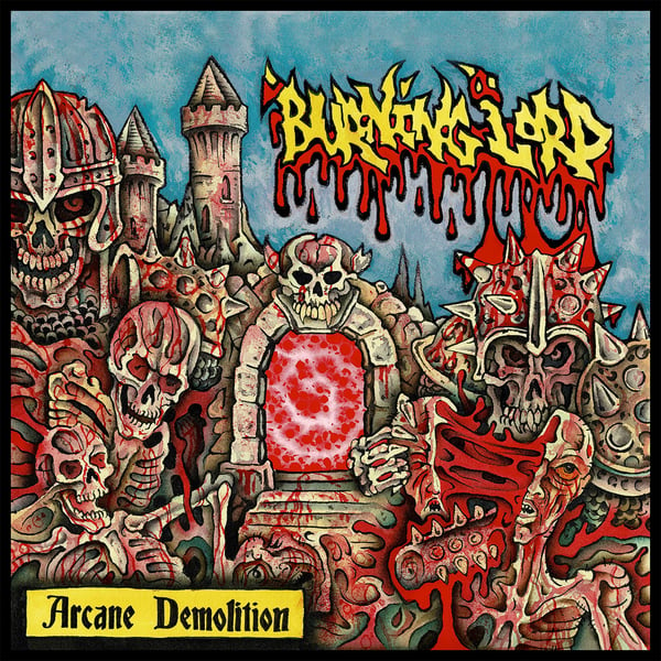 Image of Burning Lord - Arcane Demolition 12" LP