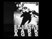 Auto Focus 9 - Greater Manchester Dark Ages
