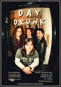 Day Drunk @ Venue 38, Ayr - 24th May with Landscapes & Landslides, Chaotic Deed and Girl Dumb