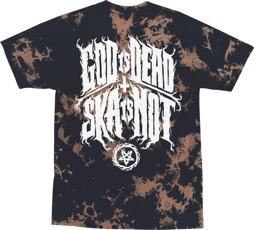 God Is Dead Ska Is Not Bleached Dyed Unisex Tee