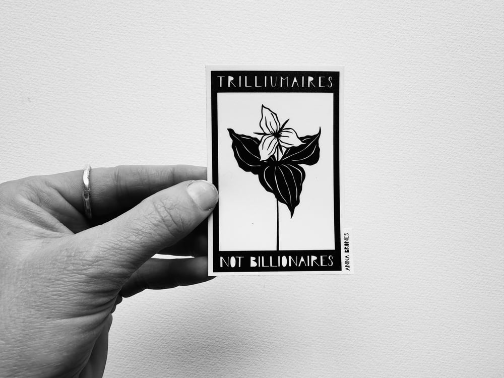 Image of "Trilliumaires Not Billionaires" Stickers