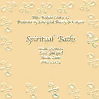 Intro Hoodoo Course #2: Spiritual Baths 